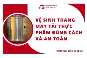 Vệ sinh thang máy tải thực phẩm